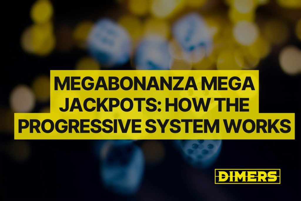 MegaBonanza Mega Jackpots: How the Progressive System Works