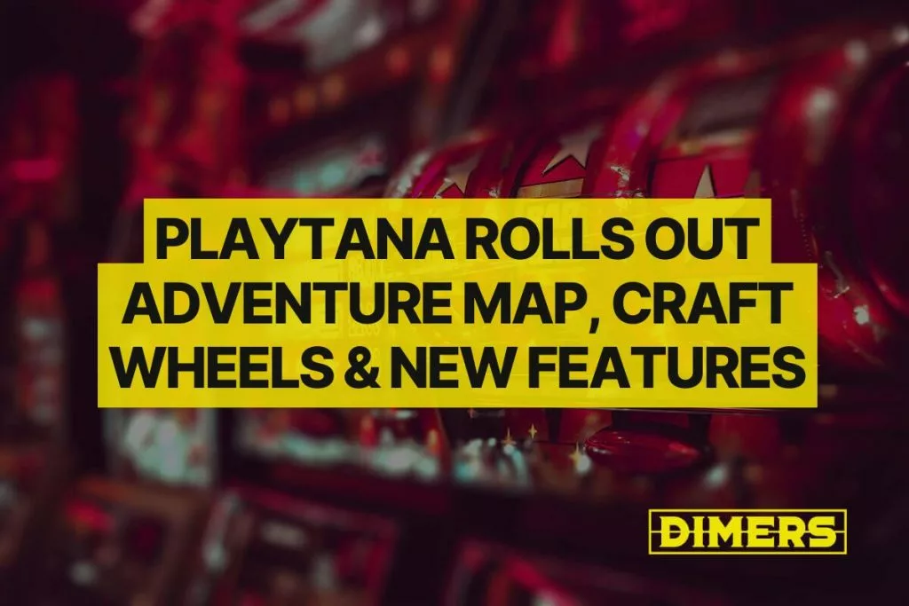 Playtana Rolls Out Adventure Map, Craft Wheels & New Features