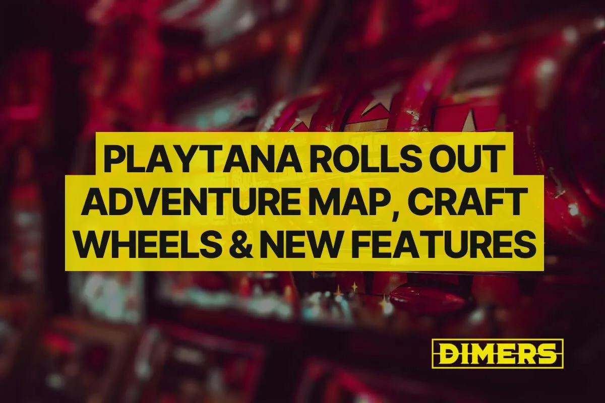 Playtana Rolls Out Adventure Map, Craft Wheels & New Features