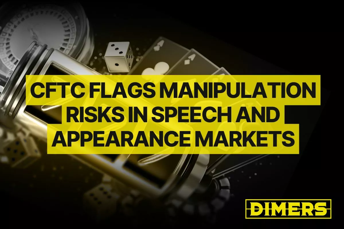 CFTC Flags Manipulation Risks in Speech and Appearance Markets