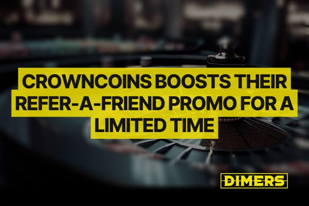 CrownCoins Boosts Their Refer-a-Friend Promo for a Limited Time