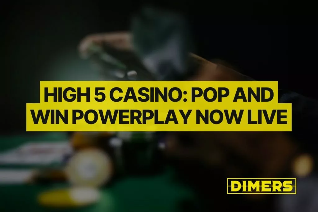 High 5 Casino: Pop and Win PowerPlay Now Live