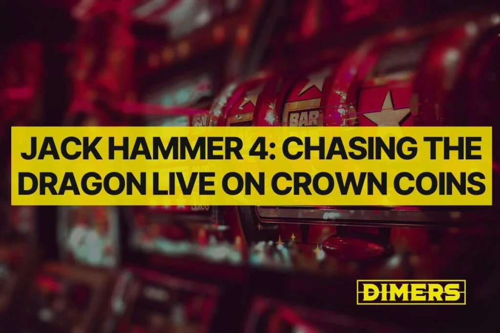 Jack Hammer 4 Chasing the Dragon Live on CrownCoins