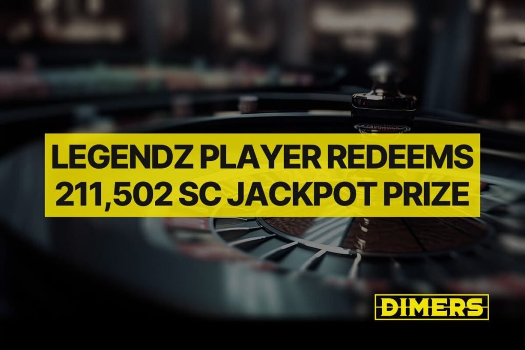 Legendz Player Redeems 211,502 SC Jackpot Prize