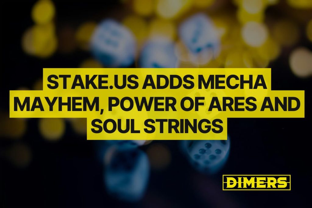 Stake.us Adds Mecha Mayhem, Power of Ares and Soul Strings