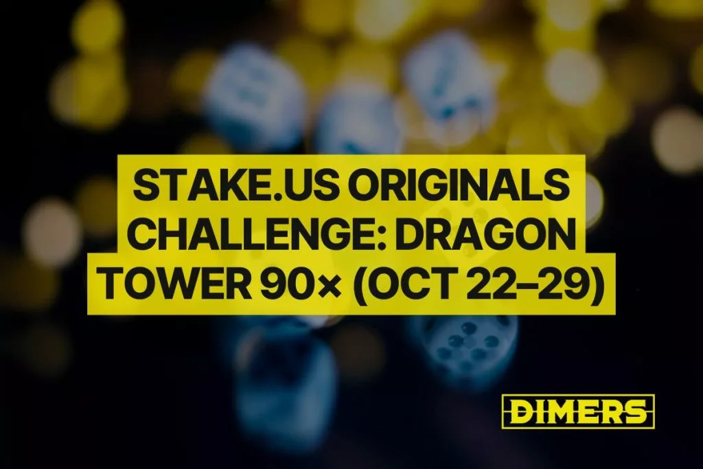 Stake.us Originals Challenge: Dragon Tower 90× (Oct 22–29)