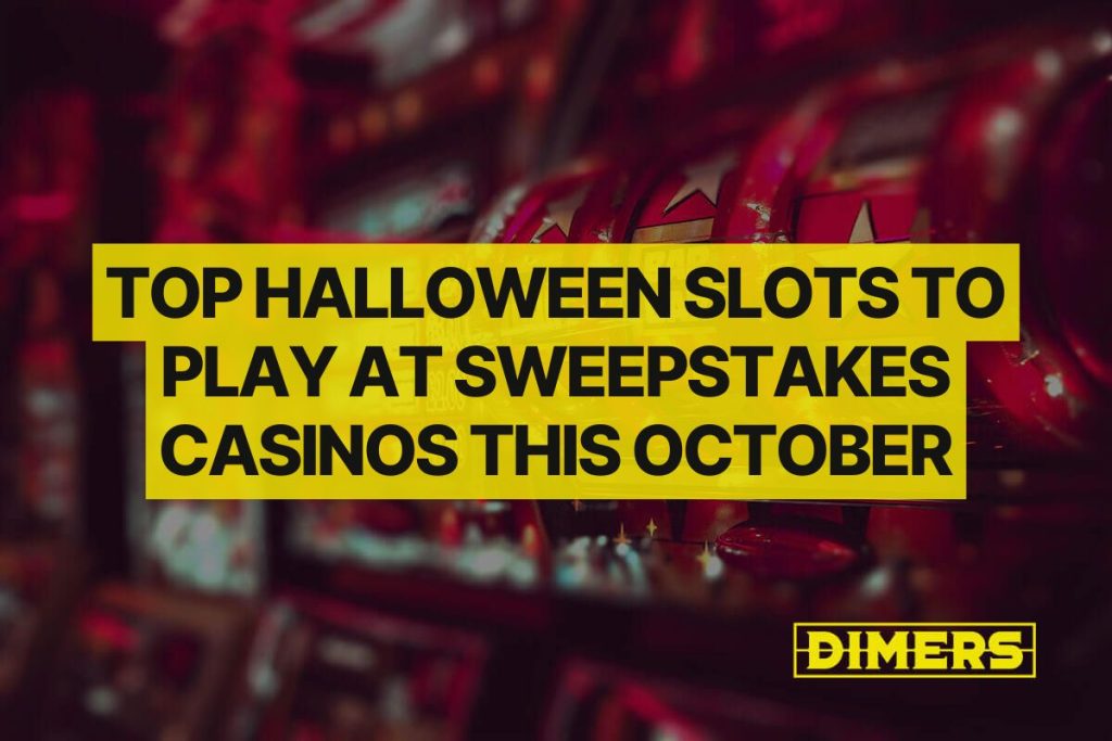 Top Halloween Slots to Play at Sweepstakes Casinos This October