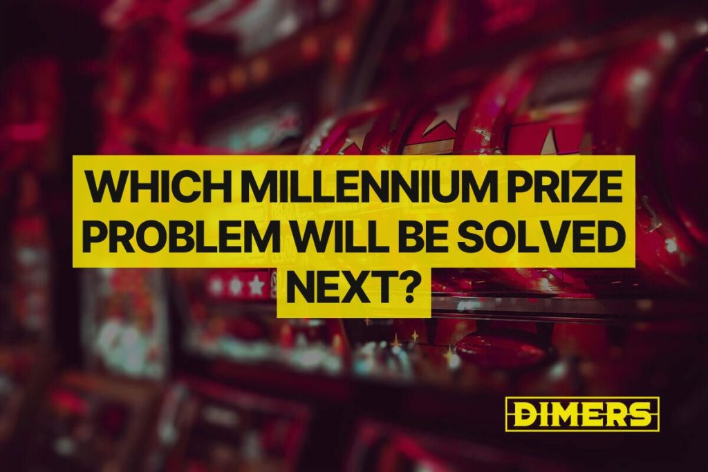 Which Millennium Prize Problem Will Be Solved Next?