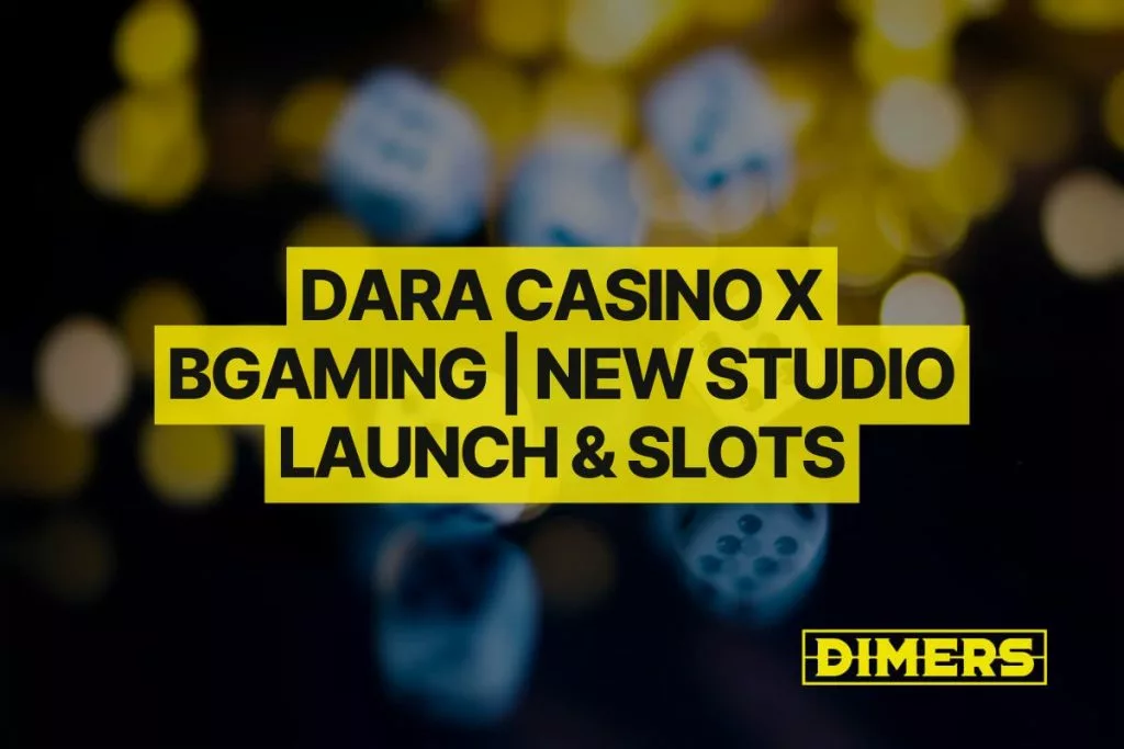 Dara Casino x BGaming New Studio Launch & Slots