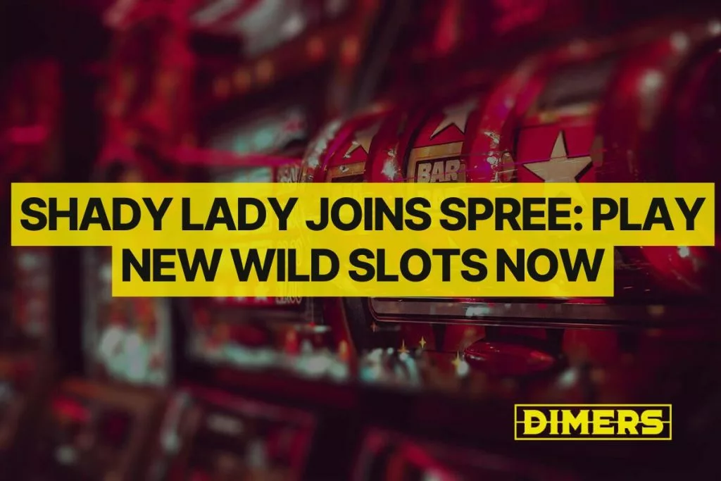 Shady Lady Joins Spree Play New Wild Slots Now