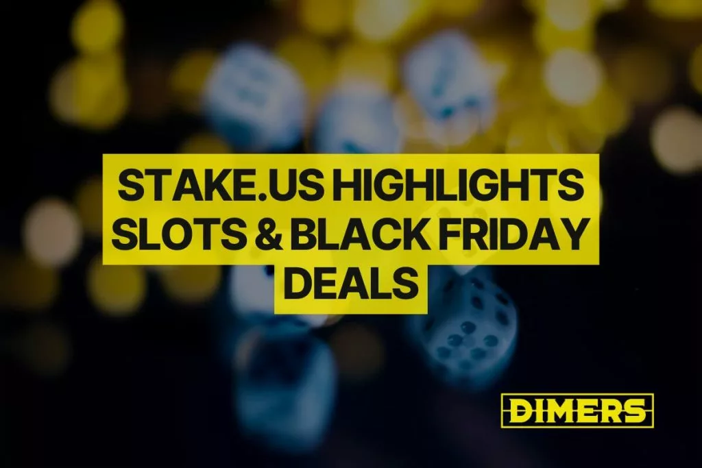 Stake.us Highlights Slots & Black Friday Deals