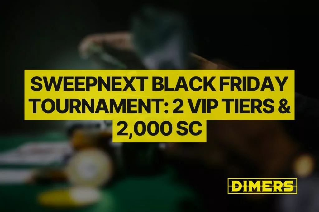 SweepNext Black Friday Tournament 2 VIP Tiers & 2,000 SC