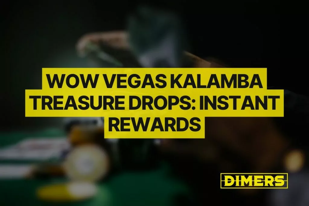 WOW Vegas Kalamba Treasure Drops Instant Rewards