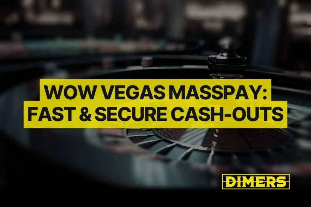 WOW Vegas MassPay Fast & Secure Cash-Outs