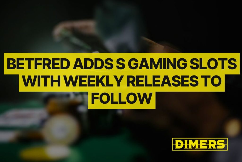 Betfred Adds S Gaming Slots With Weekly Releases To Follow