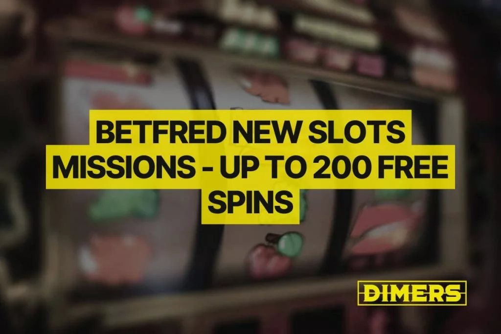 Betfred New Slots Missions - Up to 200 Free Spins
