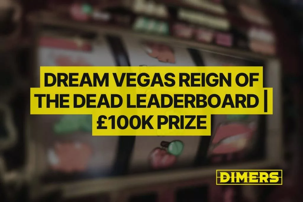 Dream Vegas Reign of the Dead Leaderboard £100k Prize