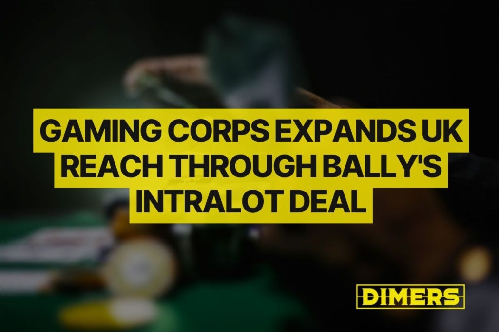 Gaming Corps Expands UK Reach Through Bally