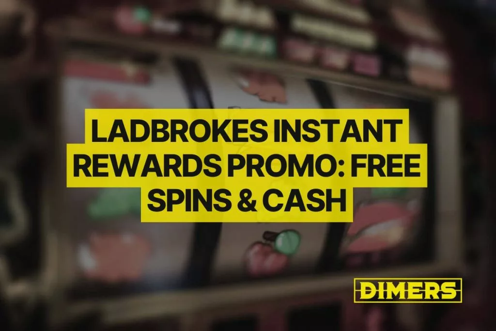 Ladbrokes Instant Rewards Promo: Free Spins & Cash