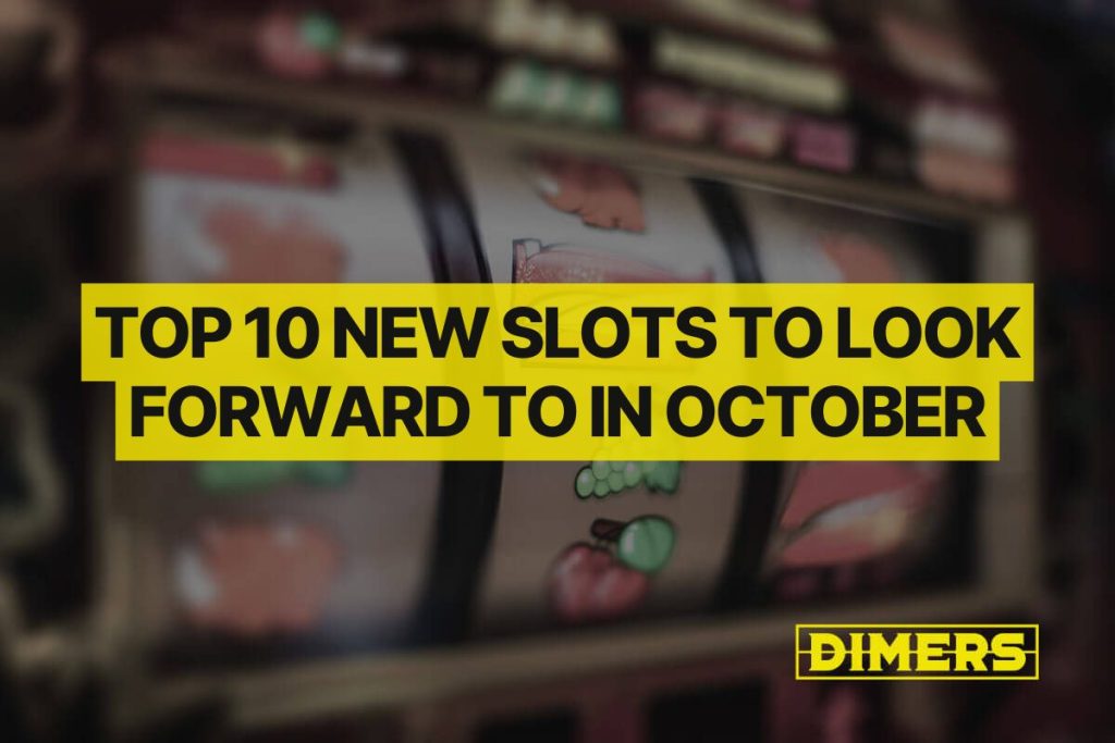Top 10 New Slots to Look Forward to in October
