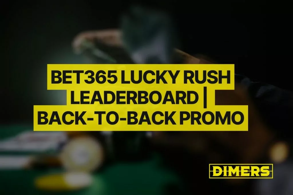 bet365 Lucky Rush Leaderboard | Back-to-Back Promo